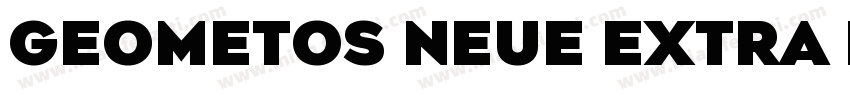 Geometos Neue Extra Bold字体转换